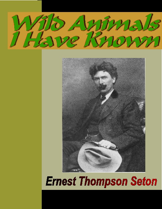 Title details for Wild Animals I Have Known by Ernest Thompson Seton - Available